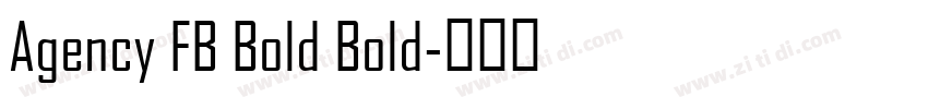 Agency FB Bold Bold字体转换